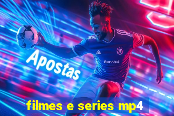 filmes e series mp4